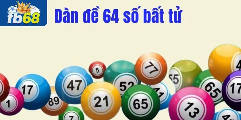 Dàn Đề 64 Số Fb68 – Chiến Thuật Đánh Hiệu Quả Nhất 2026 2 Hướng dẫn cách tính dàn đề 64 số đơn giản
